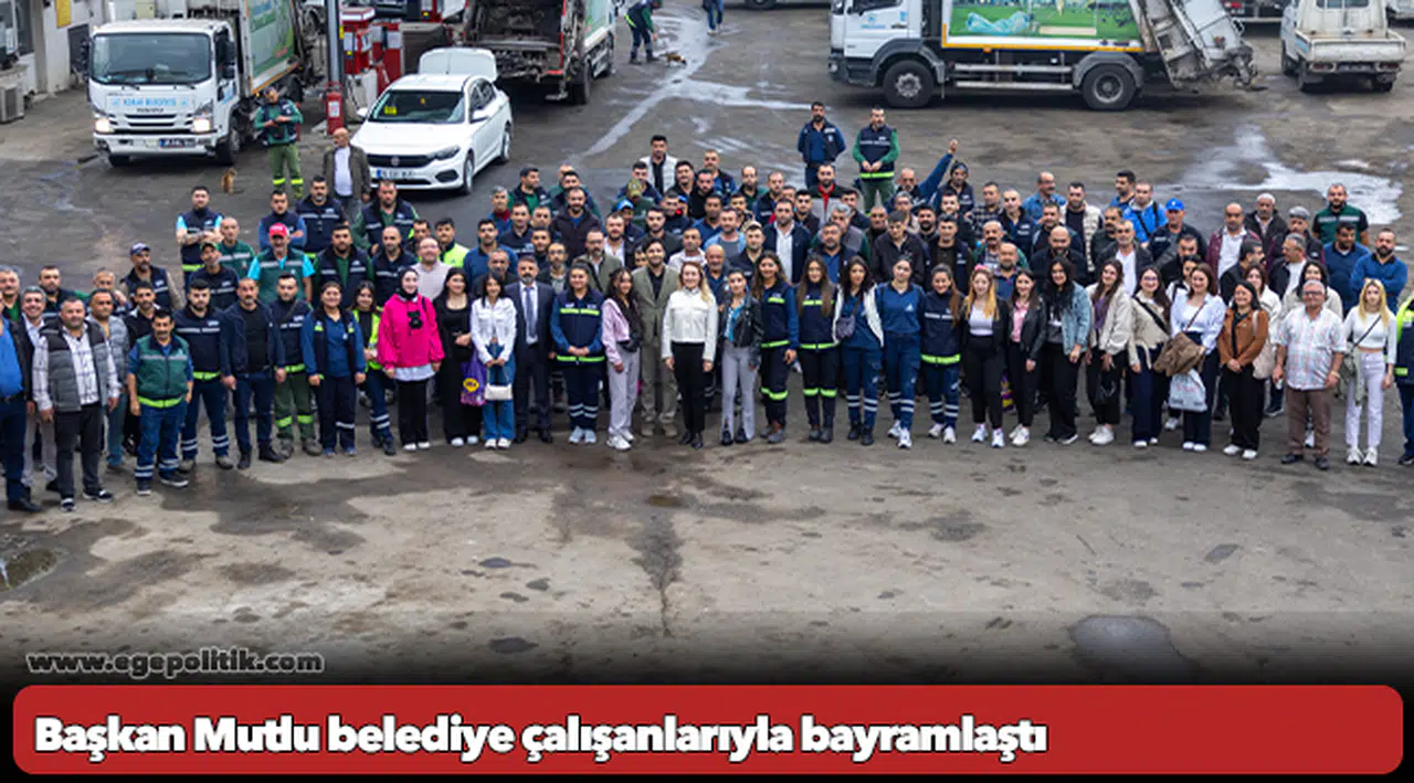 Başkan Mutlu belediye çalışanlarıyla bayramlaştı