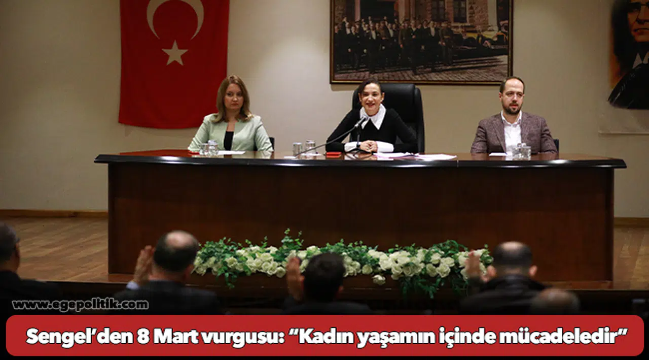 Başkan Sengel’den 8 Mart vurgusu: “Kadın yaşamın içinde mücadeledir”