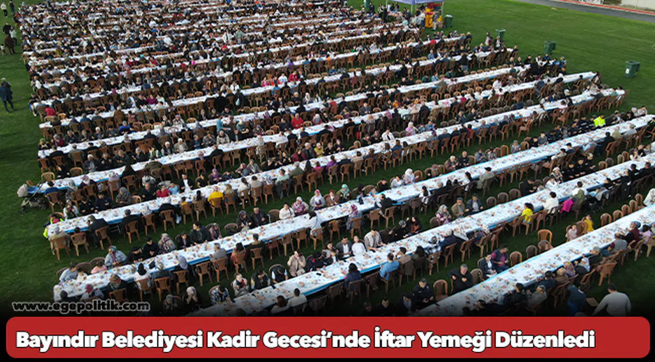 Bayındır Belediyesi Kadir Gecesi’nde İftar Yemeği Düzenledi