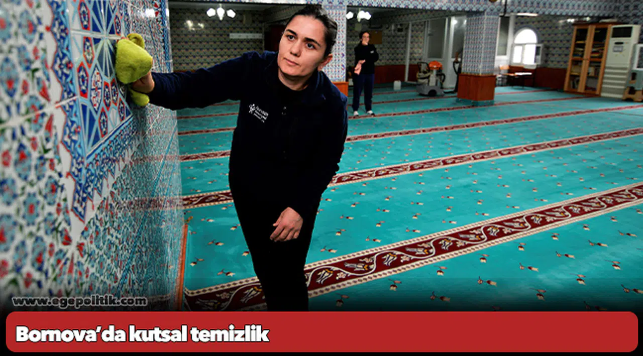 Bornova’da kutsal temizlik