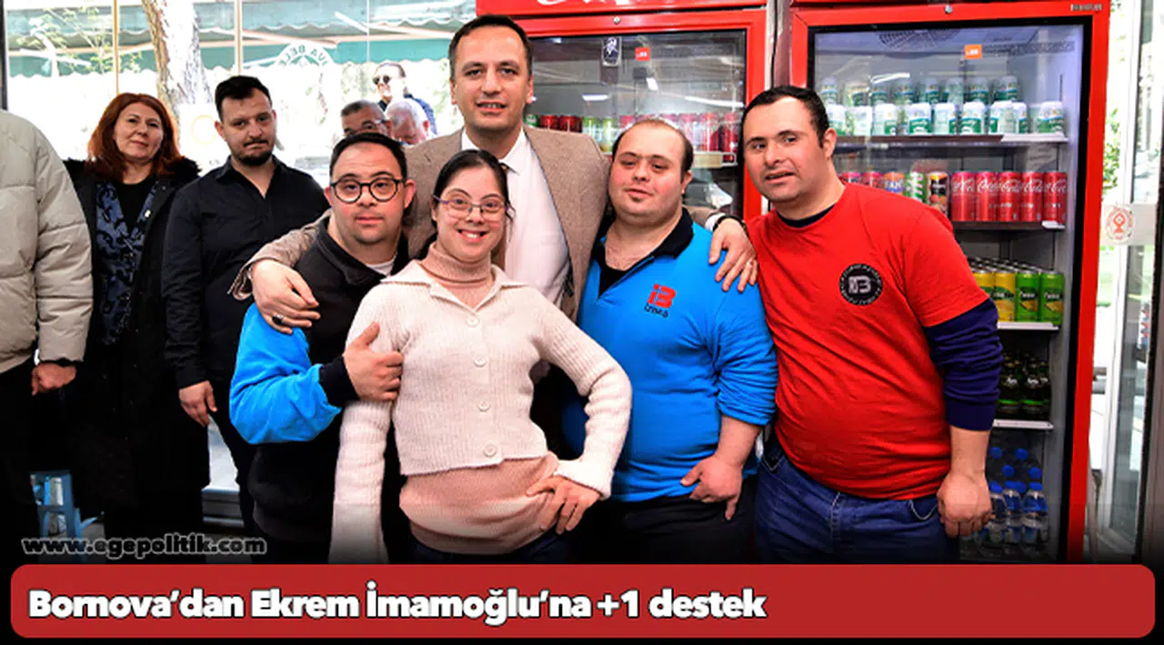 Bornova’dan Ekrem İmamoğlu’na +1 destek