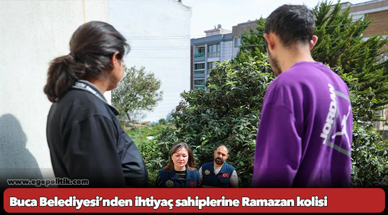 Buca Belediyesi’nden ihtiyaç sahiplerine Ramazan kolisi