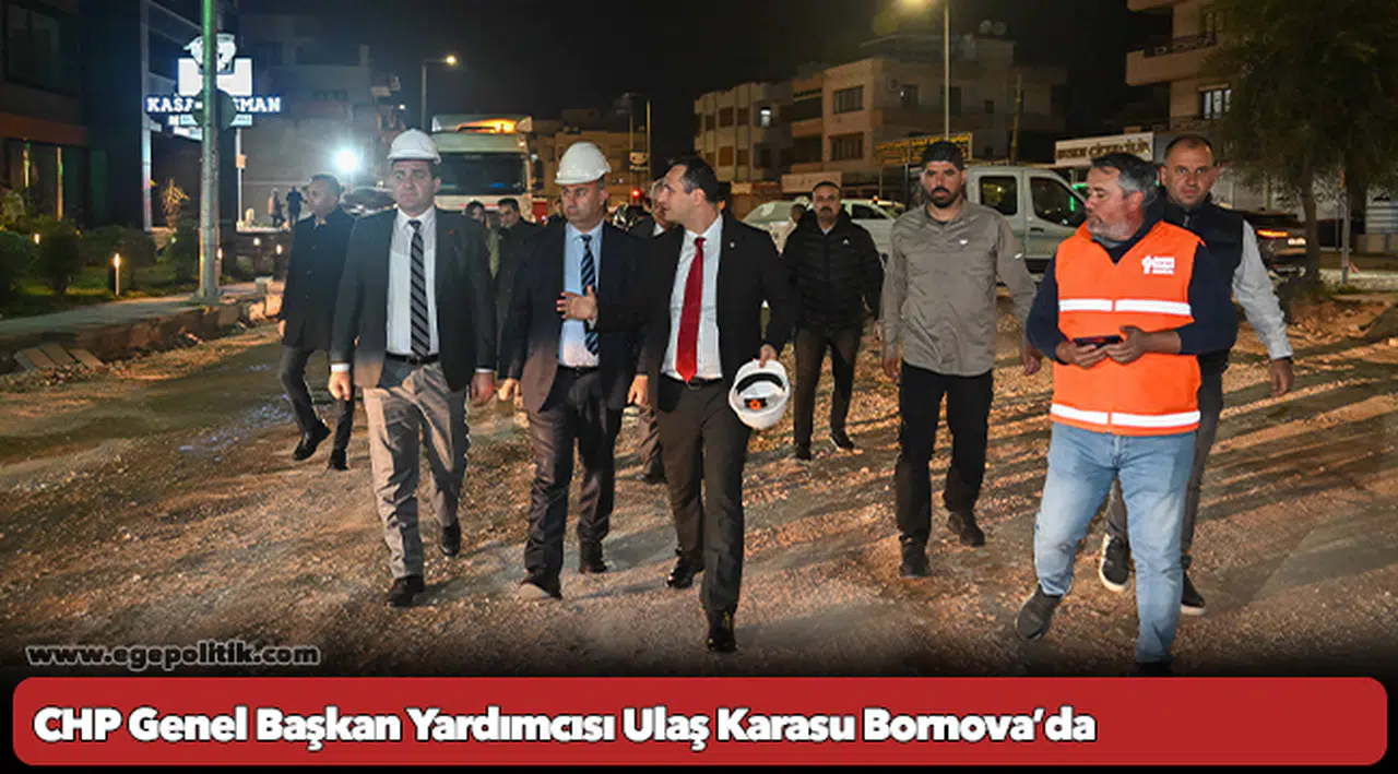 CHP Genel Başkan Yardımcısı Ulaş Karasu Bornova’da