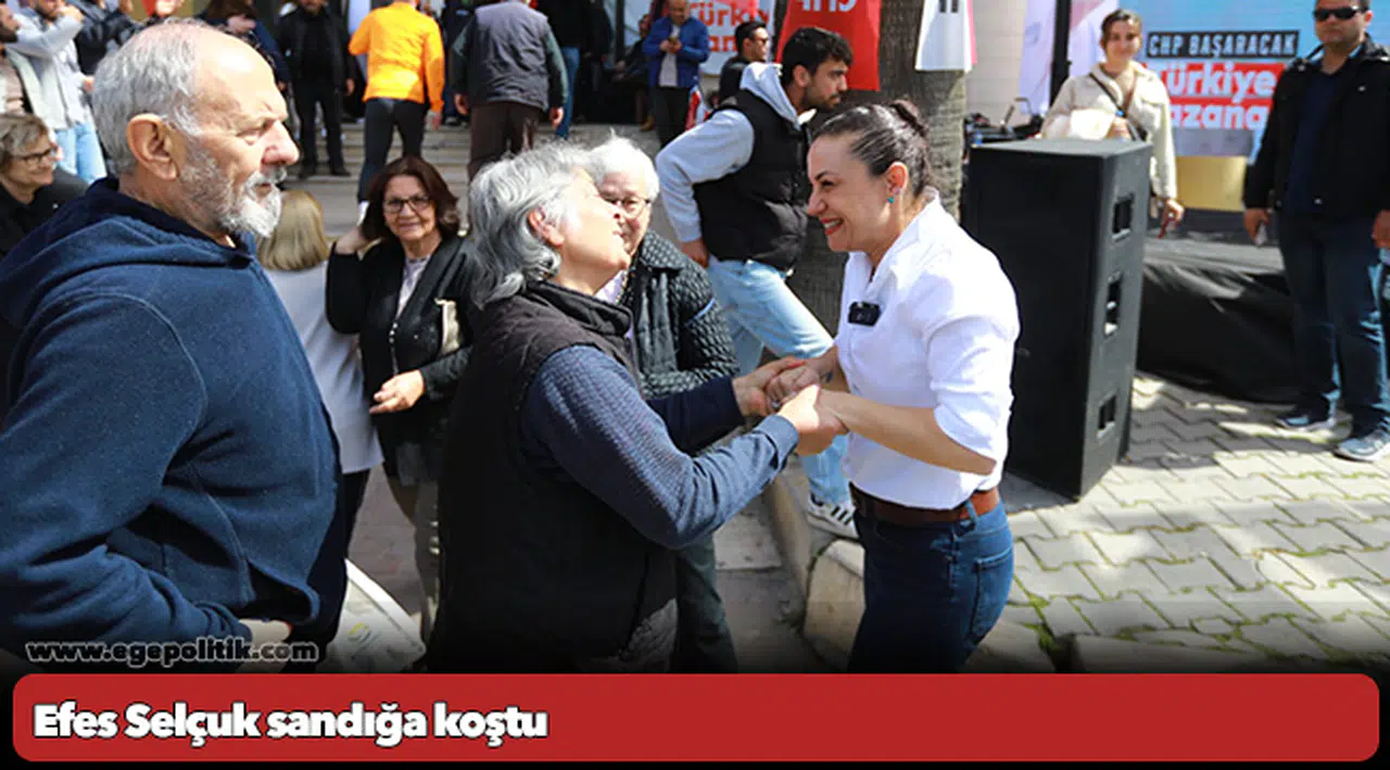 Efes Selçuk sandığa koştu