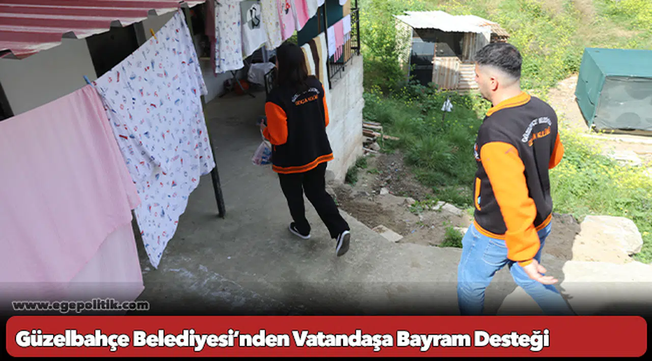 Güzelbahçe Belediyesi’nden Vatandaşa Bayram Desteği