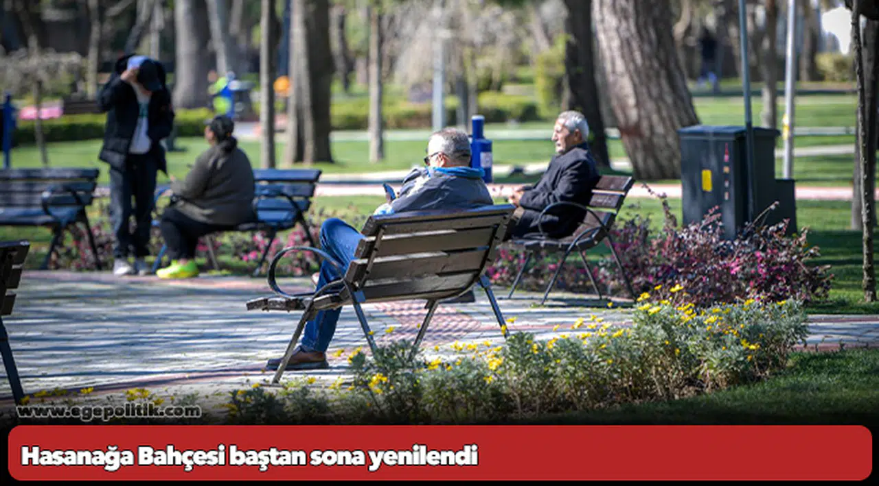 Hasanağa Bahçesi baştan sona yenilendi