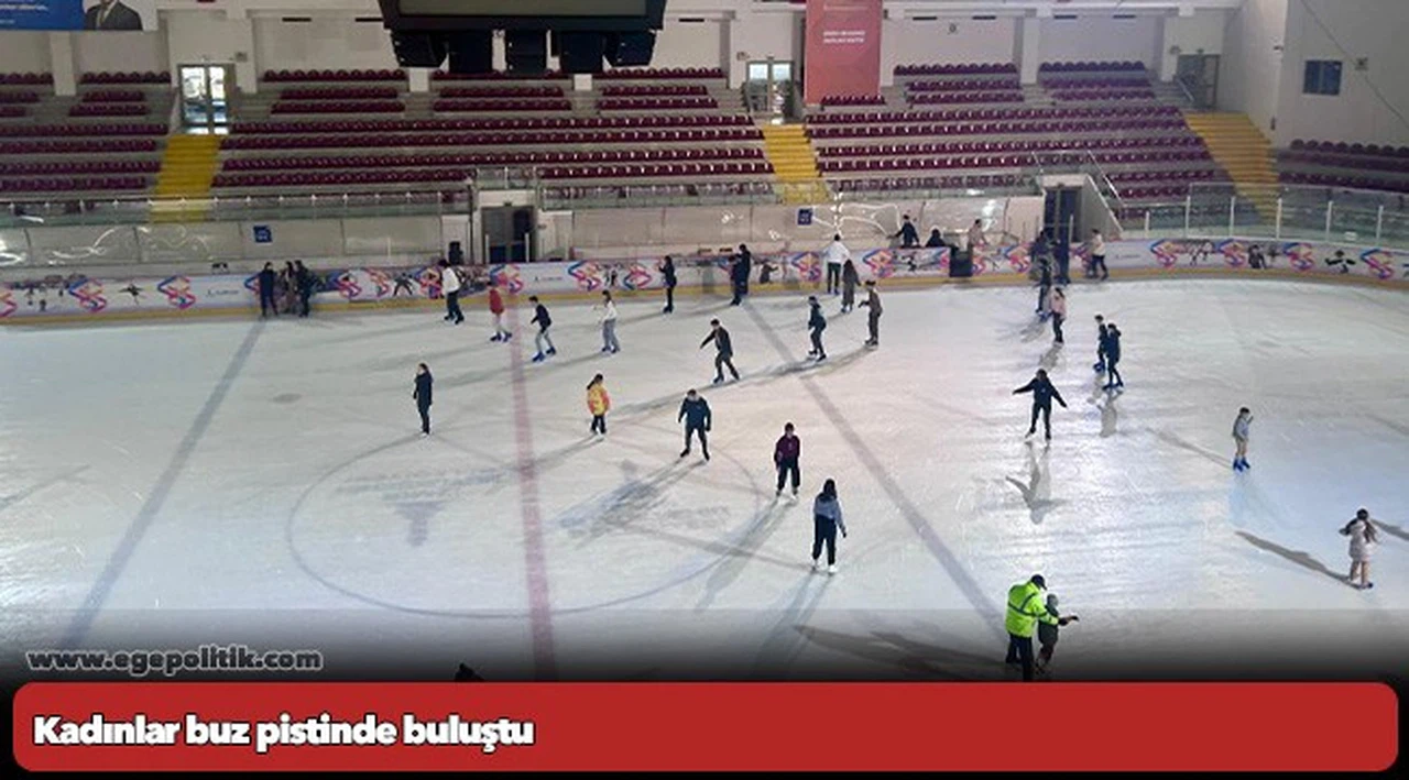 Kadınlar buz pistinde buluştu