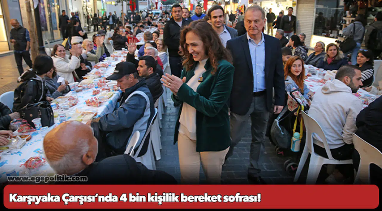 Karşıyaka Çarşısı’nda 4 bin kişilik bereket sofrası!