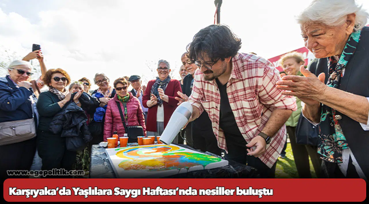 Karşıyaka’da Yaşlılara Saygı Haftası’nda nesiller buluştu
