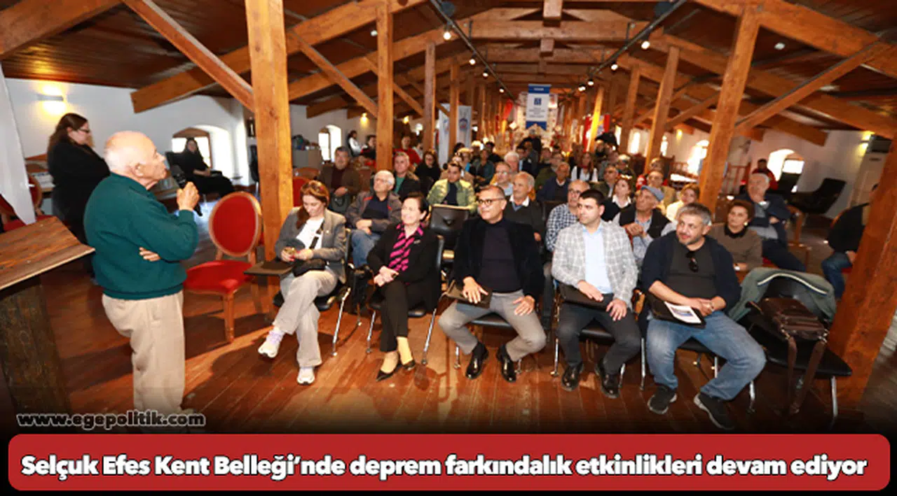 Selçuk Efes Kent Belleği’nde deprem farkındalık etkinlikleri devam ediyor