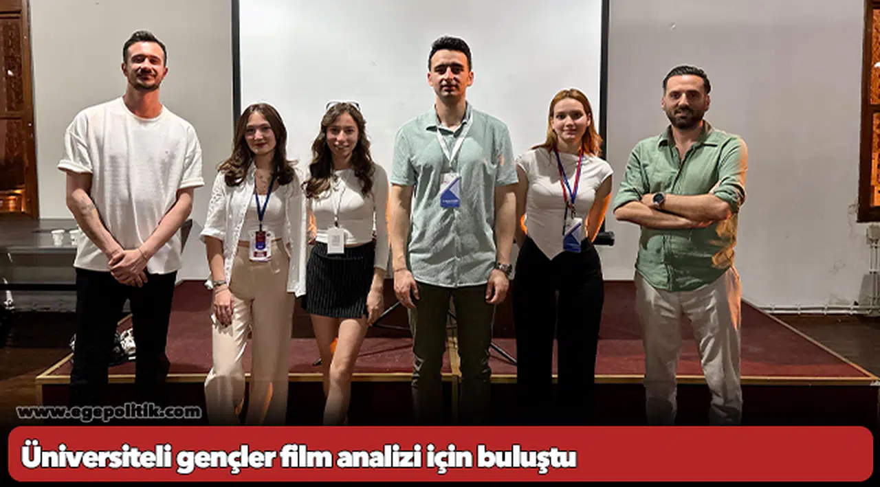 Üniversiteli gençler film analizi için buluştu