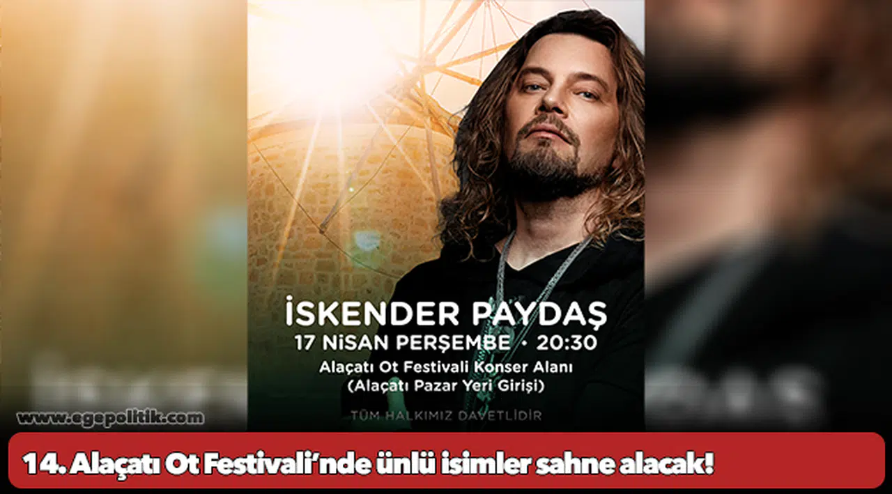 14. Alaçatı Ot Festivali’nde ünlü isimler sahne alacak!