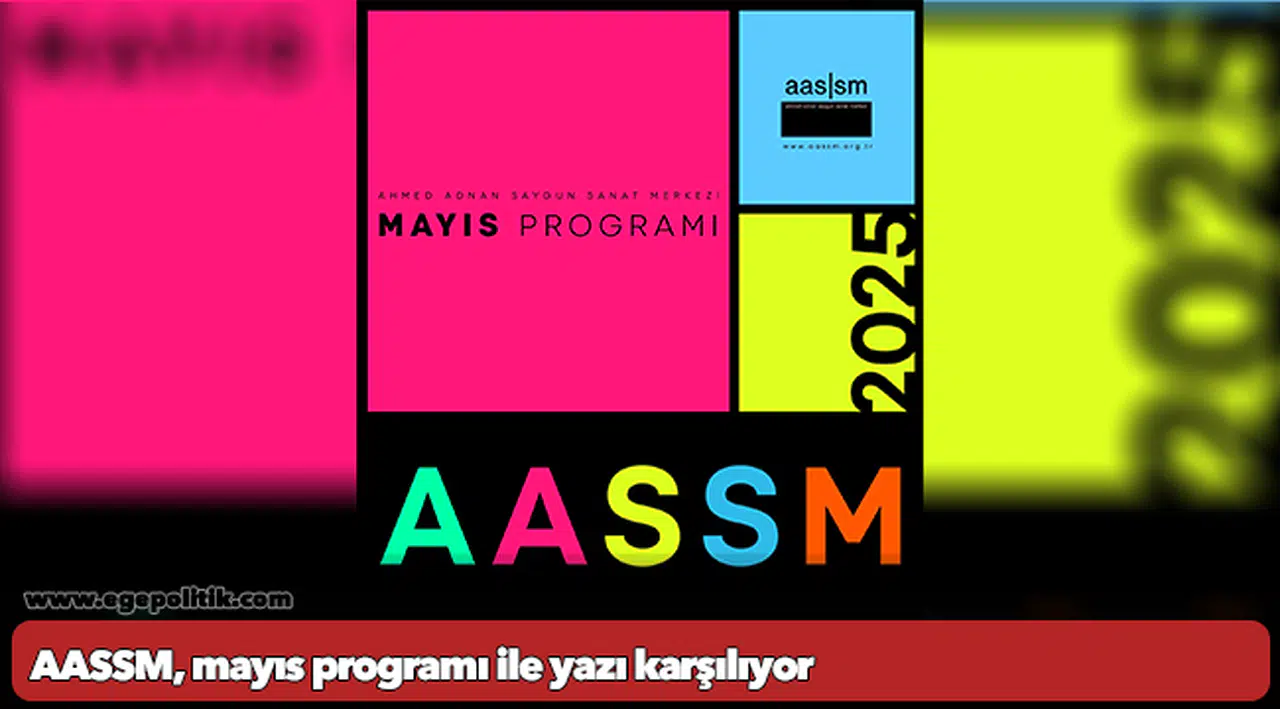 AASSM, mayıs programı ile yazı karşılıyor