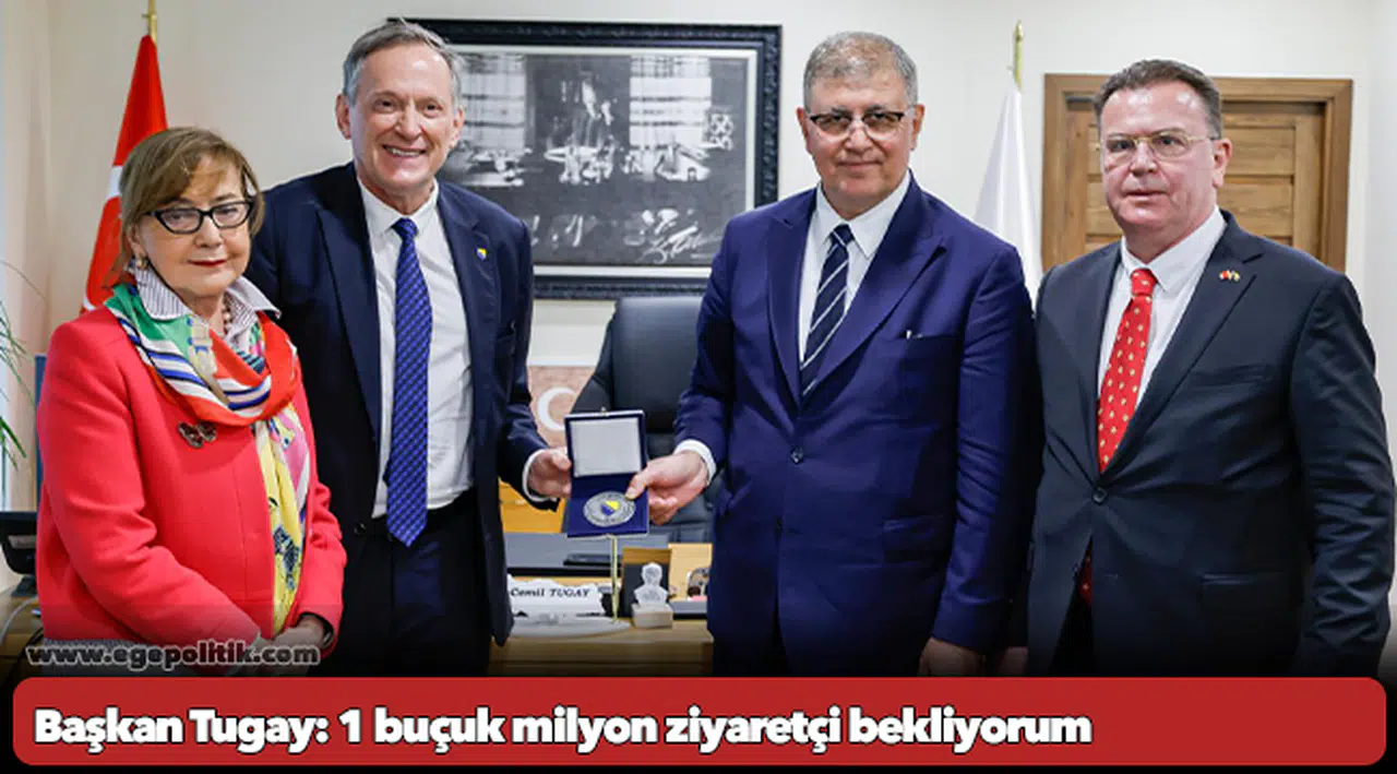 Başkan Tugay: 1 buçuk milyon ziyaretçi bekliyorum
