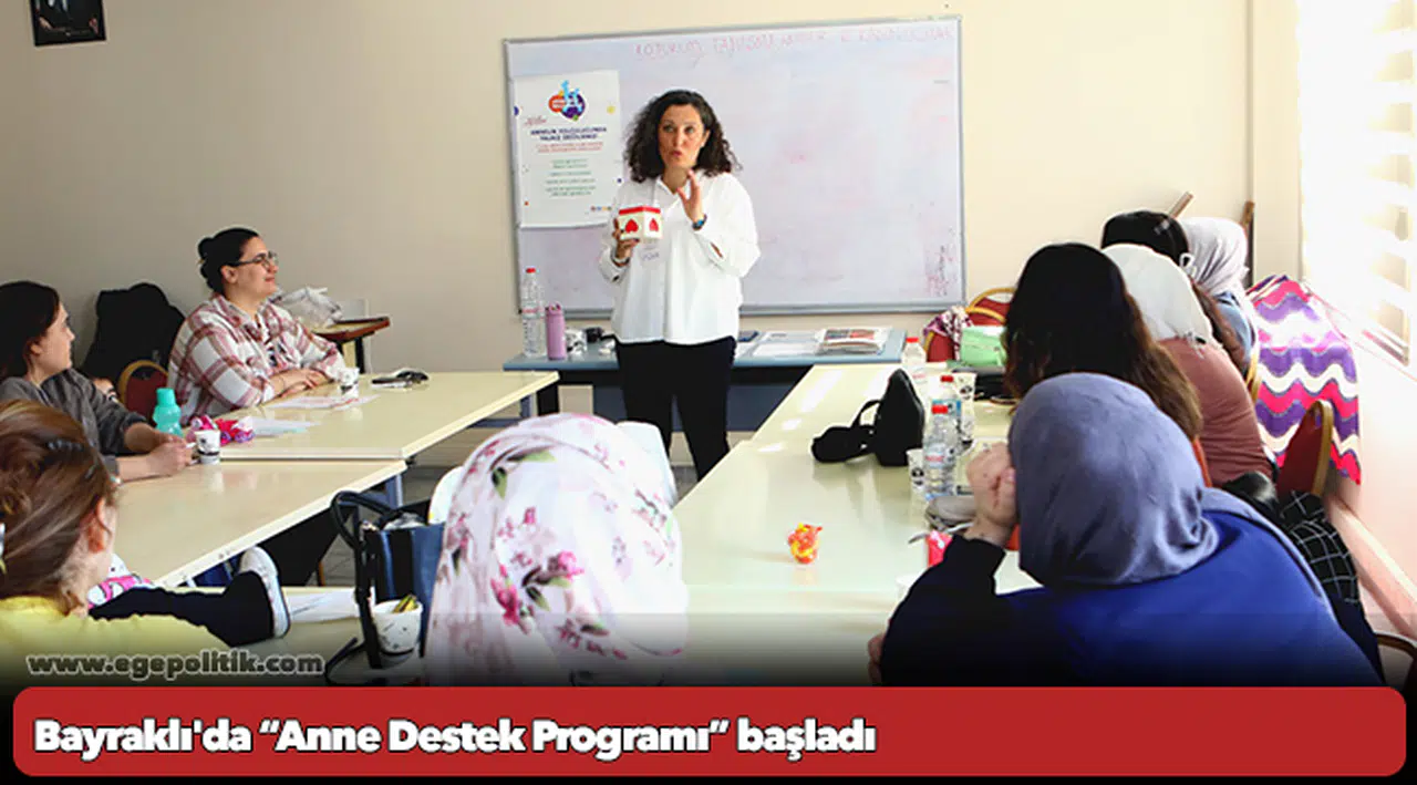 Bayraklı'da “Anne Destek Programı” başladı