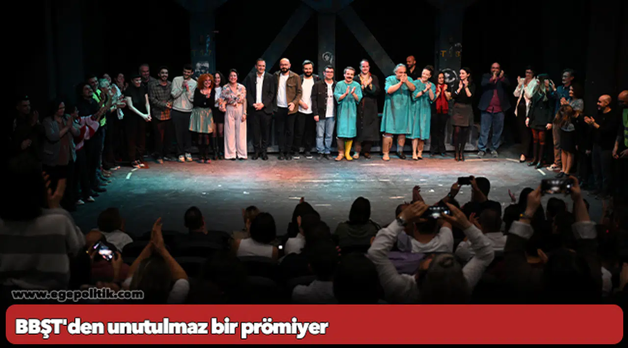 BBŞT'den unutulmaz bir prömiyer