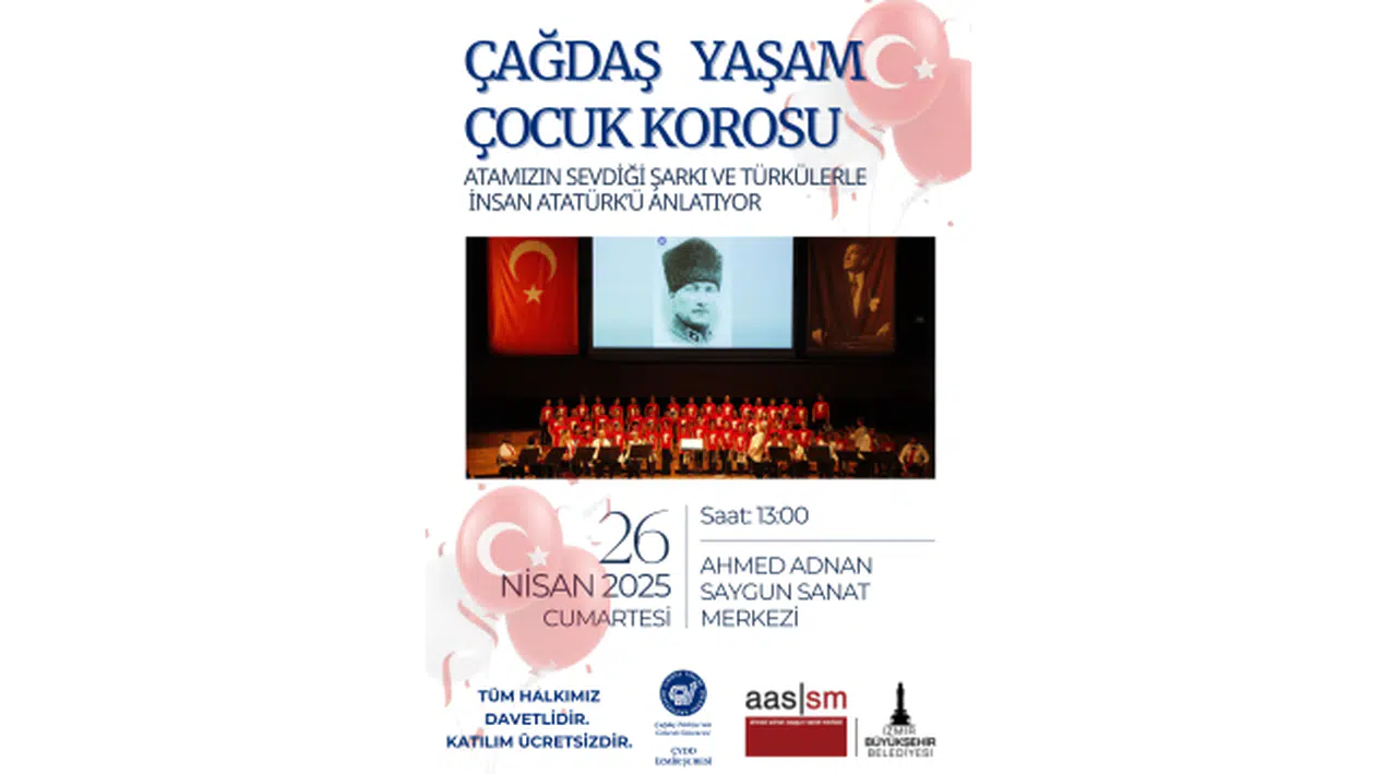 Çağdaş Yaşam Çocuk Korosu, "İnsan Atatürk’ü" Sevdiği Türküler ve Şiirlerle Anlatıyor