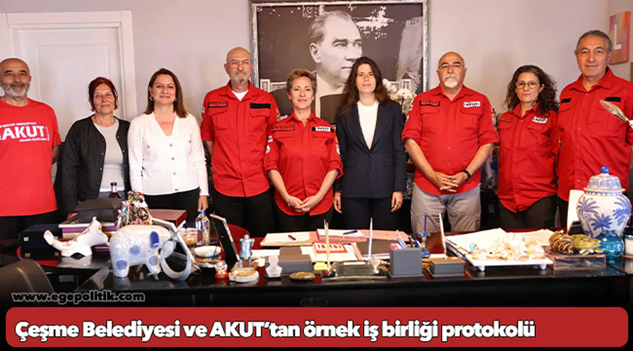 Çeşme Belediyesi ve AKUT’tan örnek iş birliği protokolü