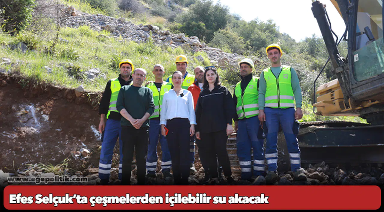 Efes Selçuk’ta çeşmelerden içilebilir su akacak