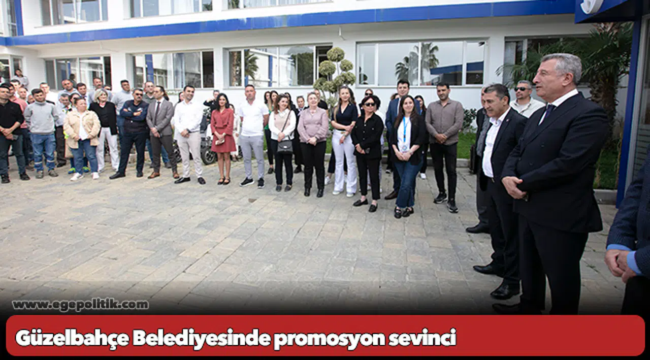 Güzelbahçe Belediyesinde promosyon sevinci
