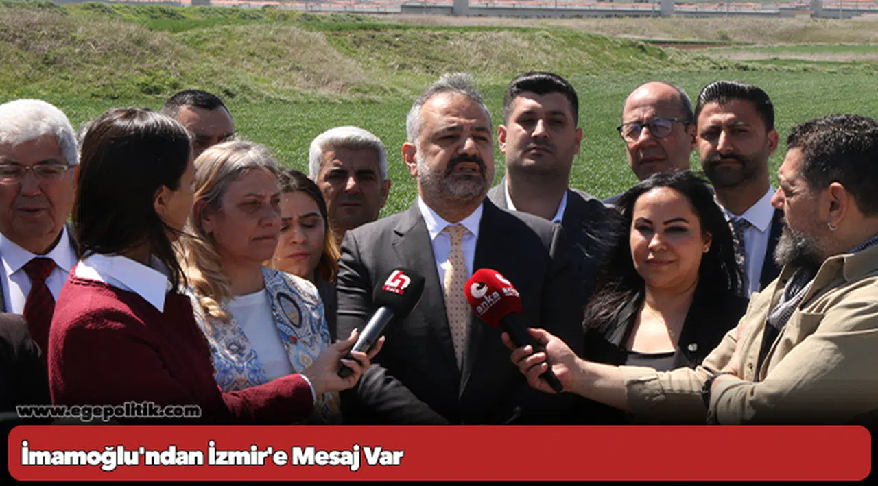 İmamoğlu'ndan İzmir'e Mesaj Var