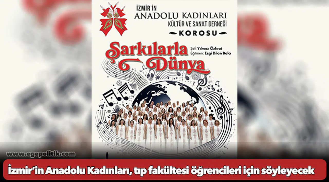 İzmir’in Anadolu Kadınları, tıp fakültesi öğrencileri için söyleyecek