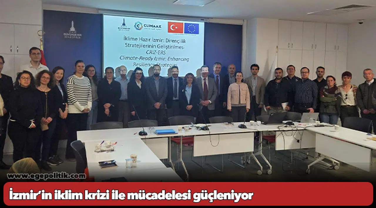 İzmir’in iklim krizi ile mücadelesi güçleniyor