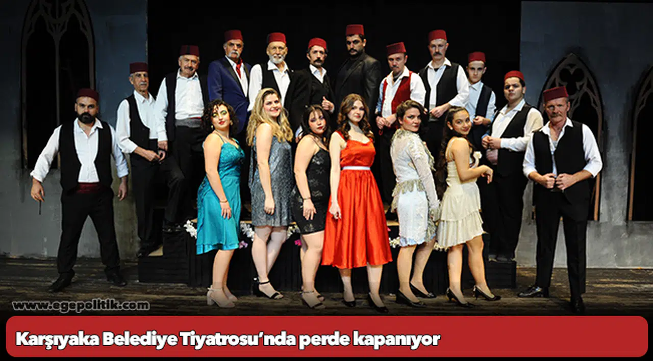 Karşıyaka Belediye Tiyatrosu’nda perde kapanıyor