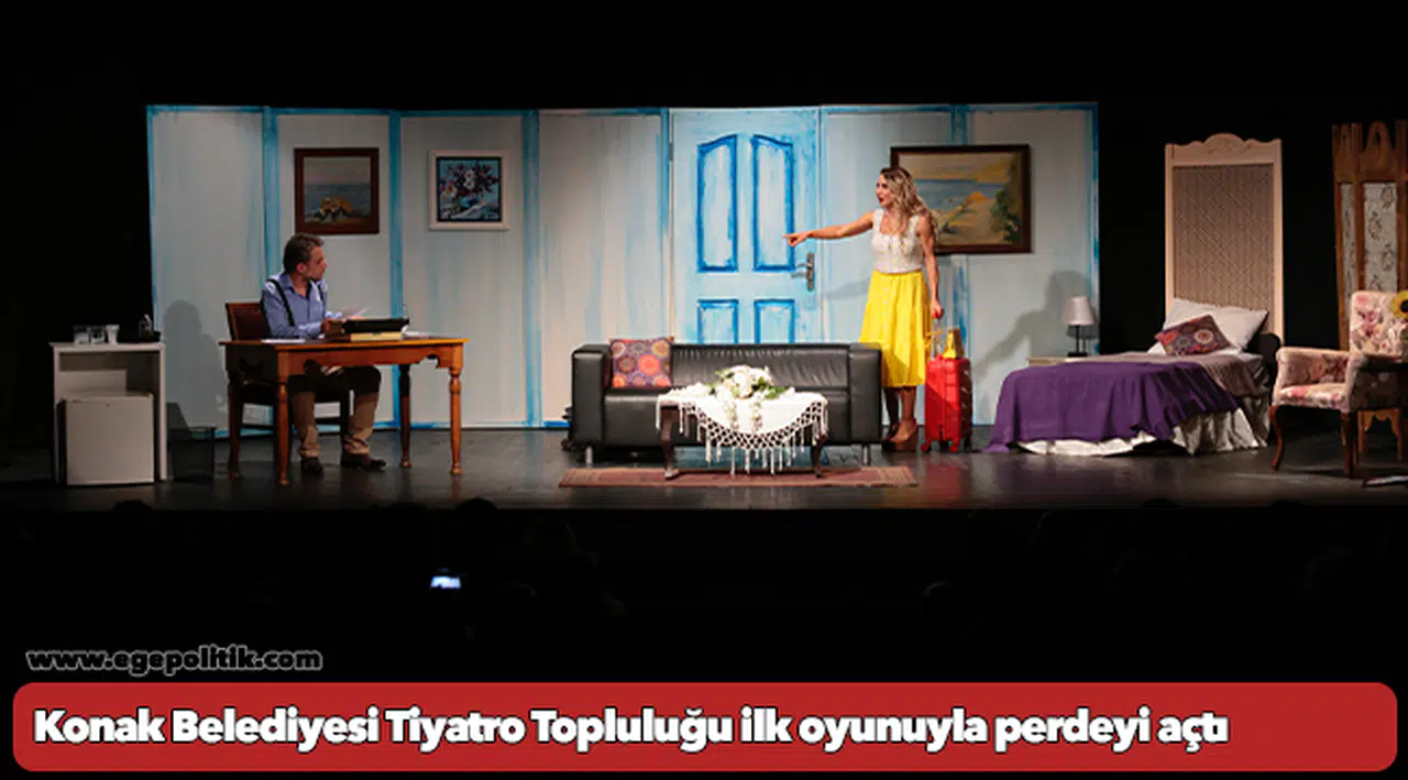 Konak Belediyesi Tiyatro Topluluğu ilk oyunuyla perdeyi açtı