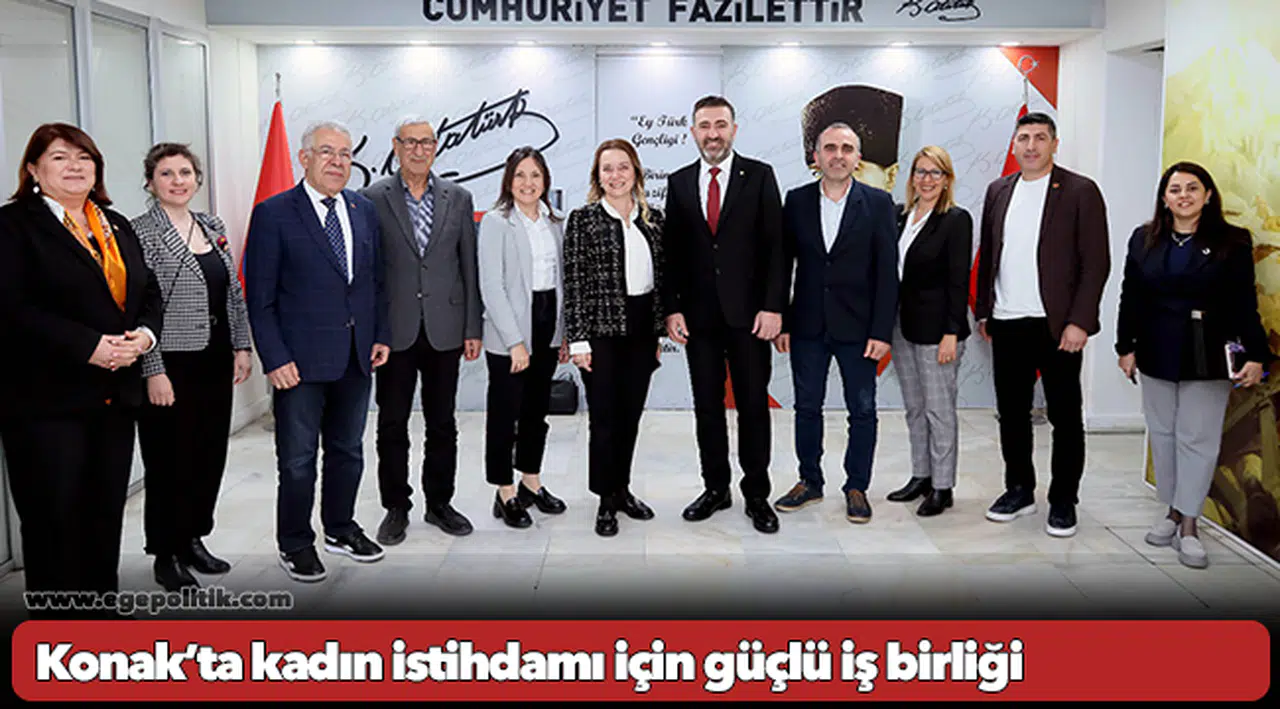 Konak’ta kadın istihdamı için güçlü iş birliği