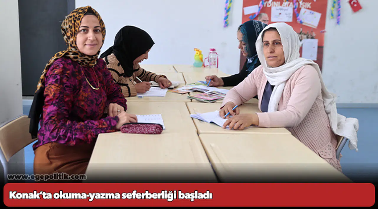 Konak’ta okuma-yazma seferberliği başladı