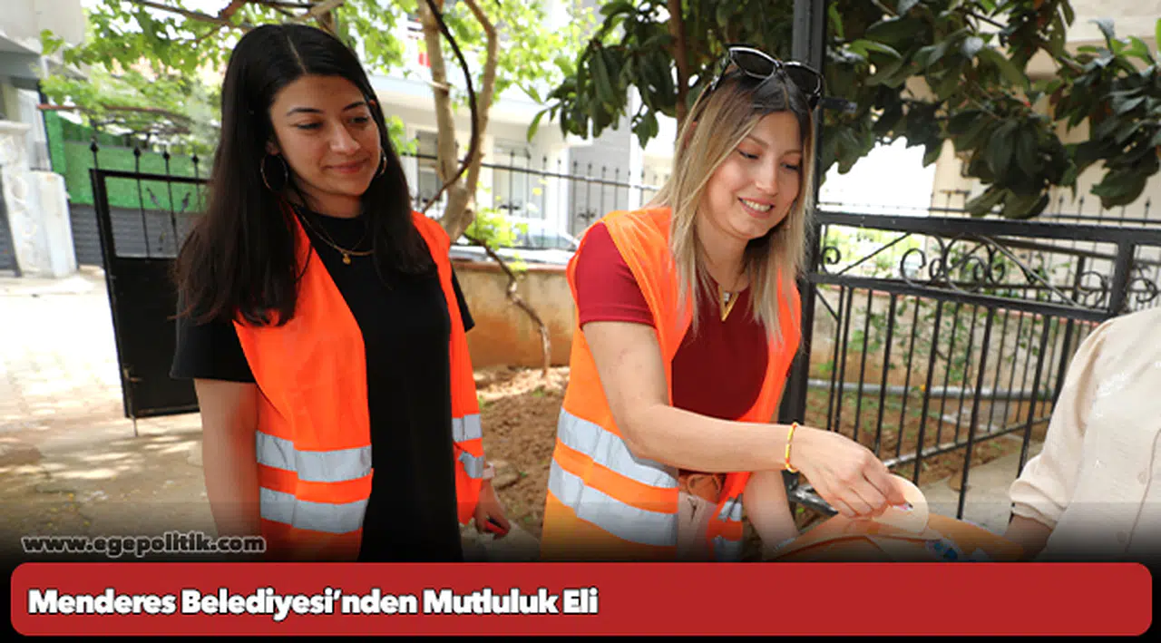 Menderes Belediyesi’nden Mutluluk Eli