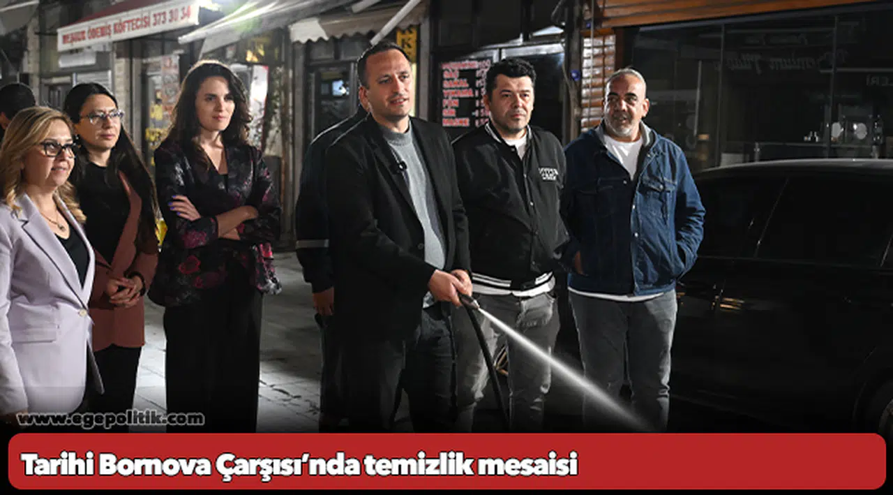 Tarihi Bornova Çarşısı’nda temizlik mesaisi