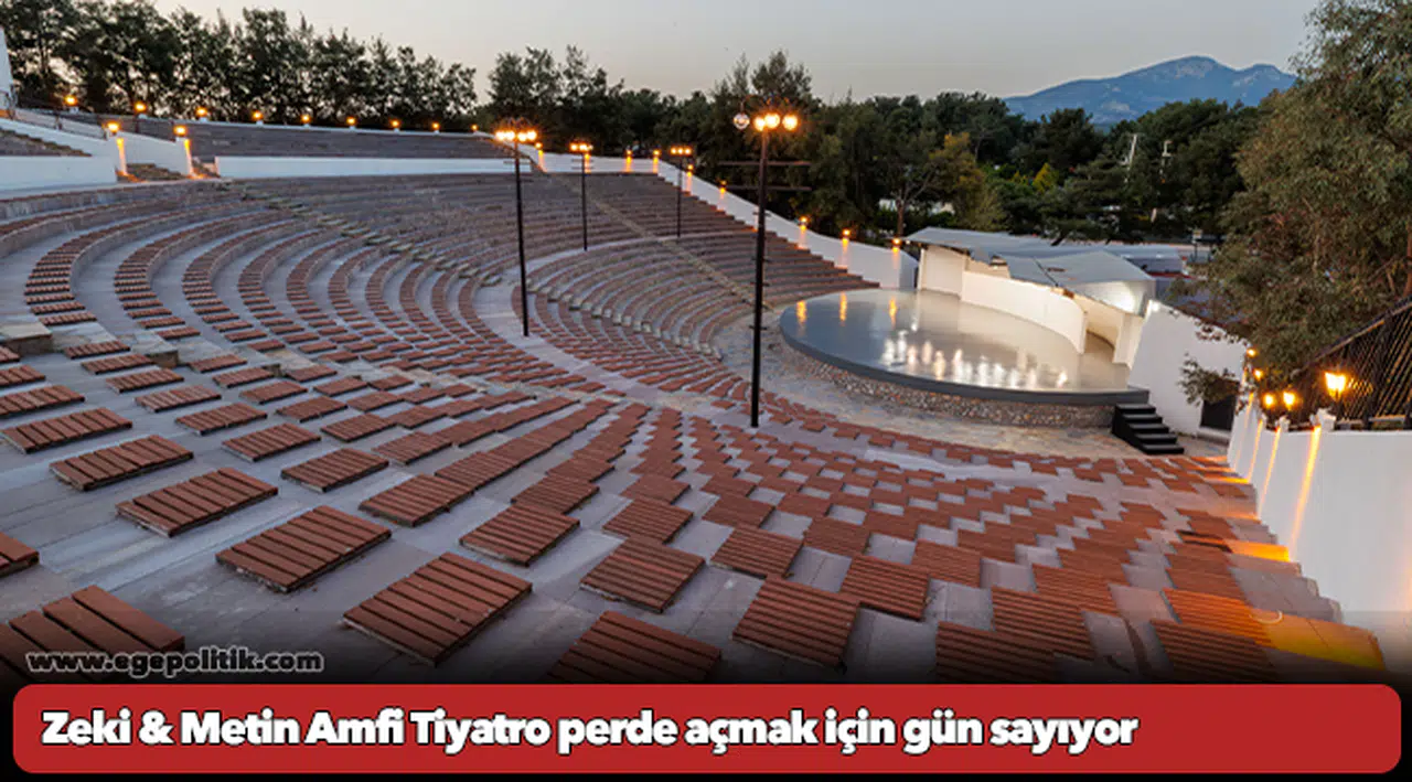 Zeki & Metin Amfi Tiyatro perde açmak için gün sayıyor