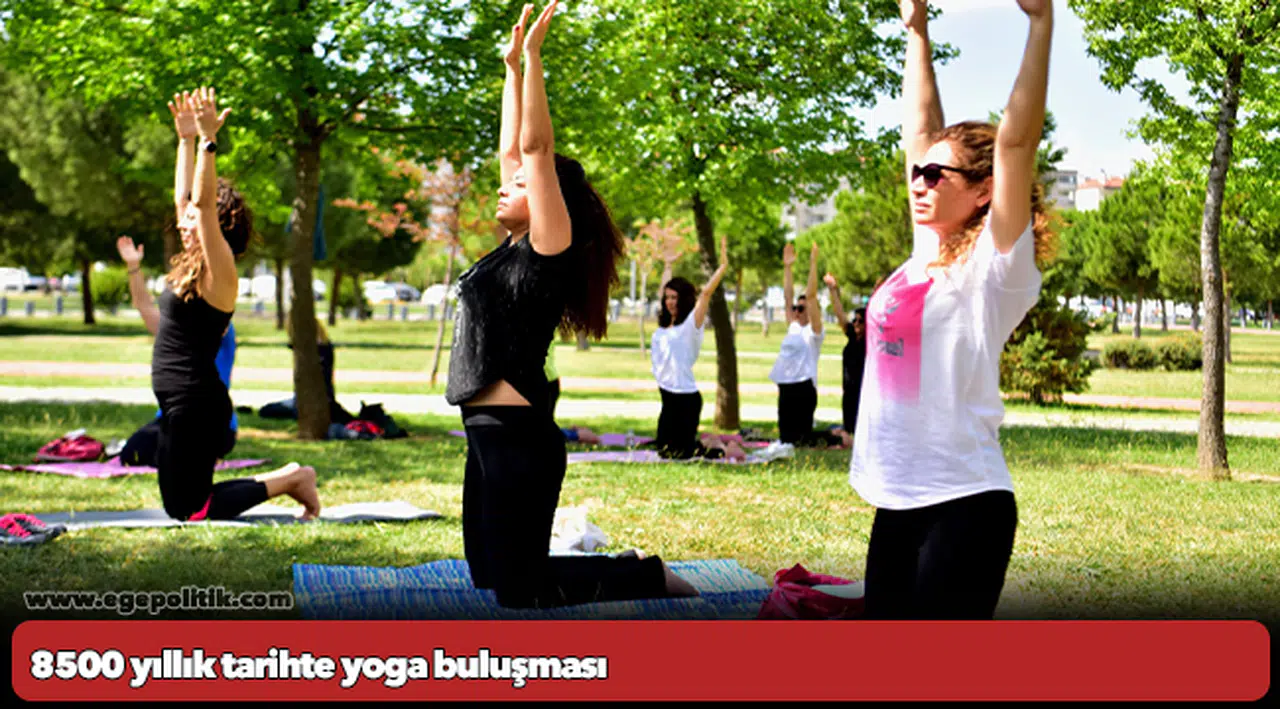 8500 yıllık tarihte yoga buluşması