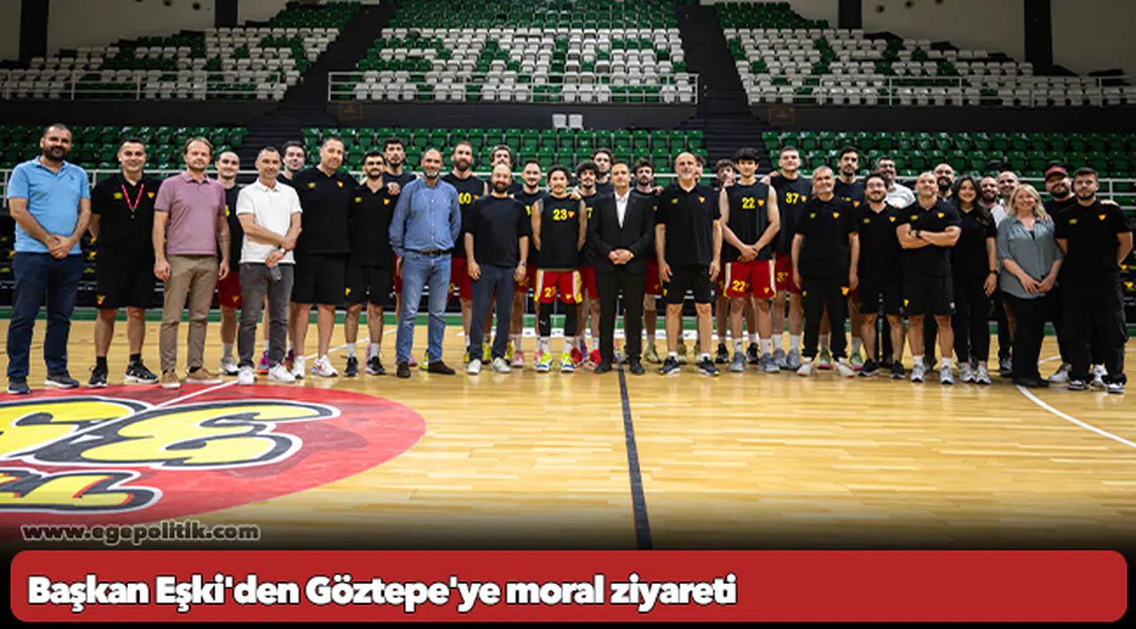 Başkan Eşki'den Göztepe'ye moral ziyareti
