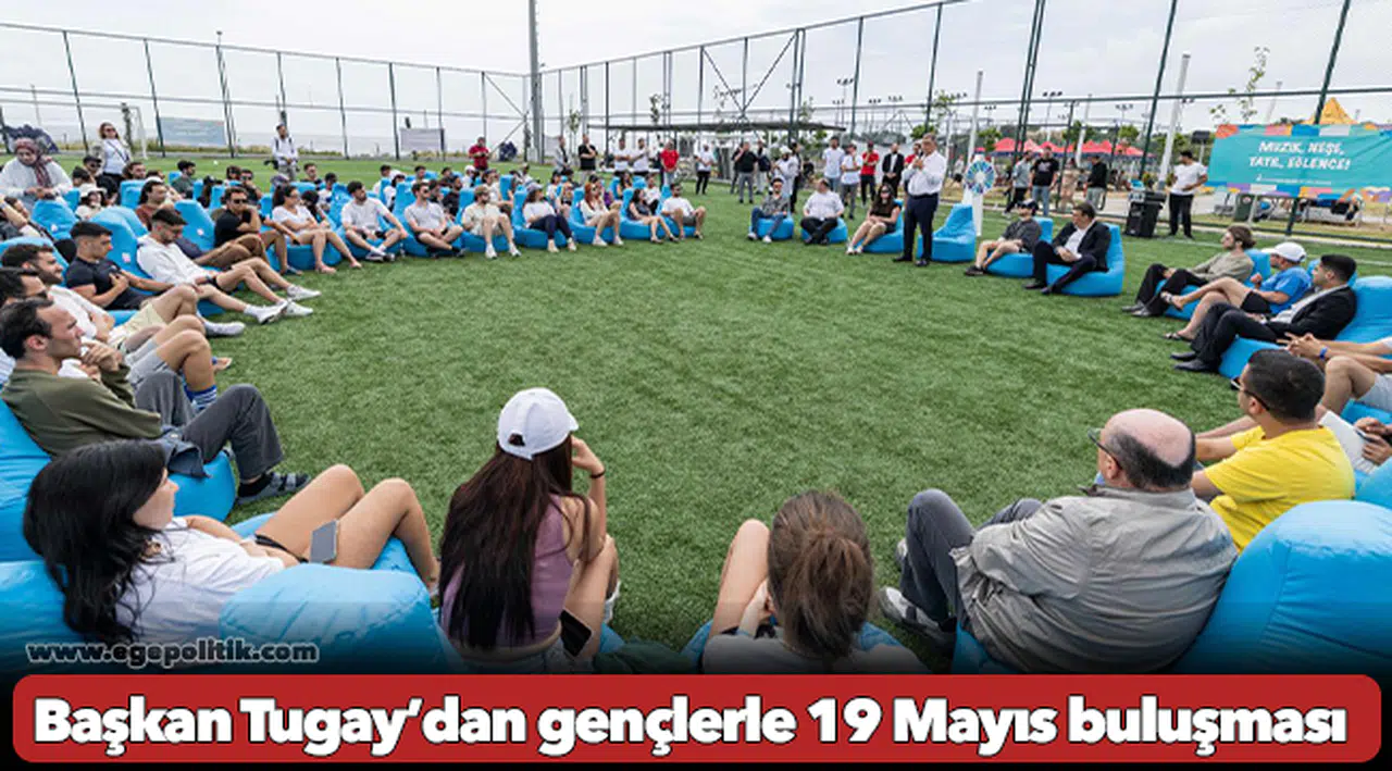 Başkan Tugay’dan gençlerle 19 Mayıs buluşması