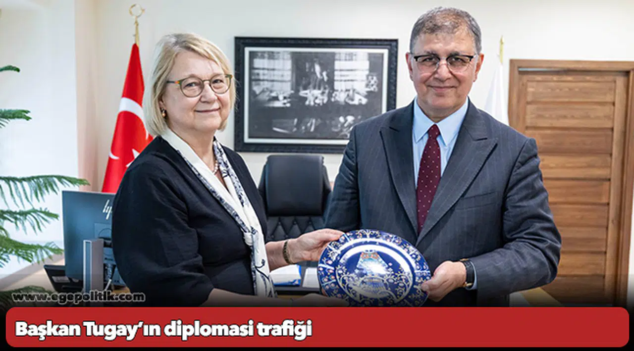 Başkan Tugay’ın diplomasi trafiği