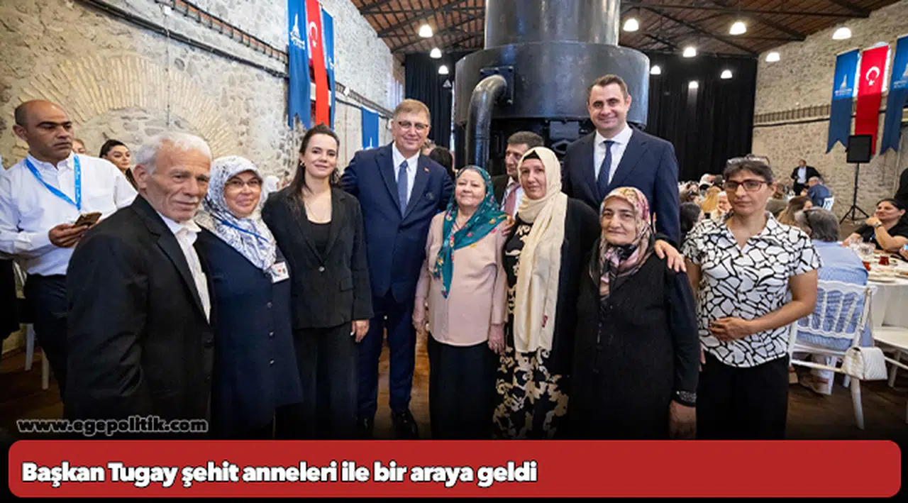 Başkan Tugay şehit anneleri ile bir araya geldi