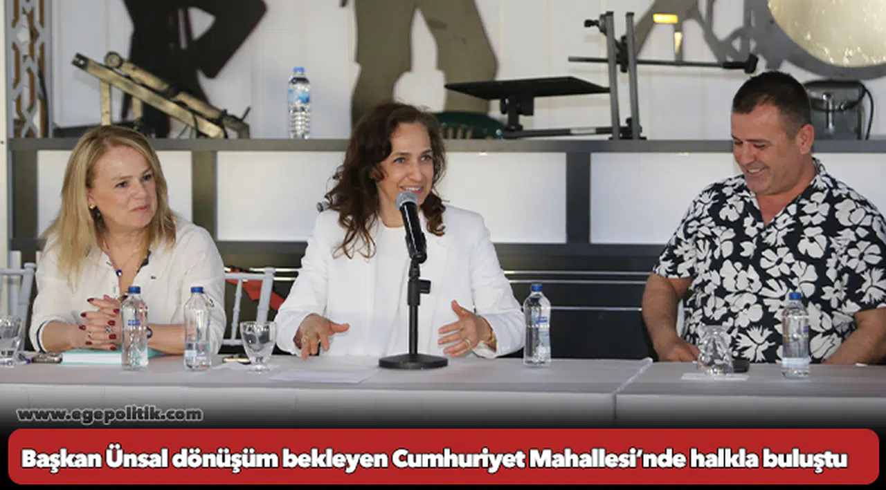 Başkan Ünsal dönüşüm bekleyen Cumhuriyet Mahallesi’nde halkla buluştu