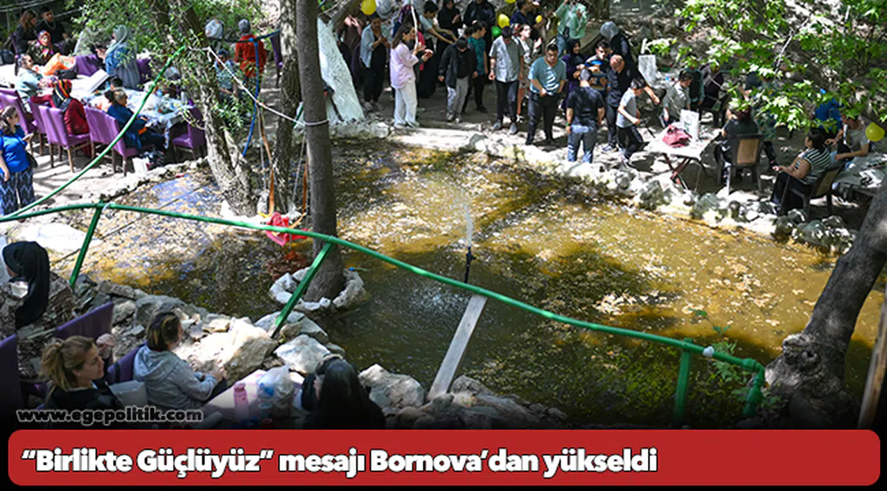 “Birlikte Güçlüyüz” mesajı Bornova’dan yükseldi