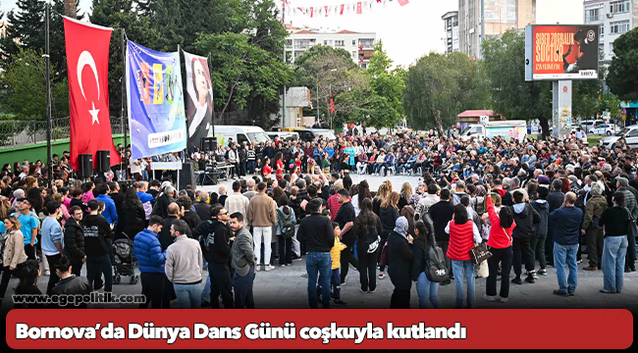 Bornova’da Dünya Dans Günü coşkuyla kutlandı
