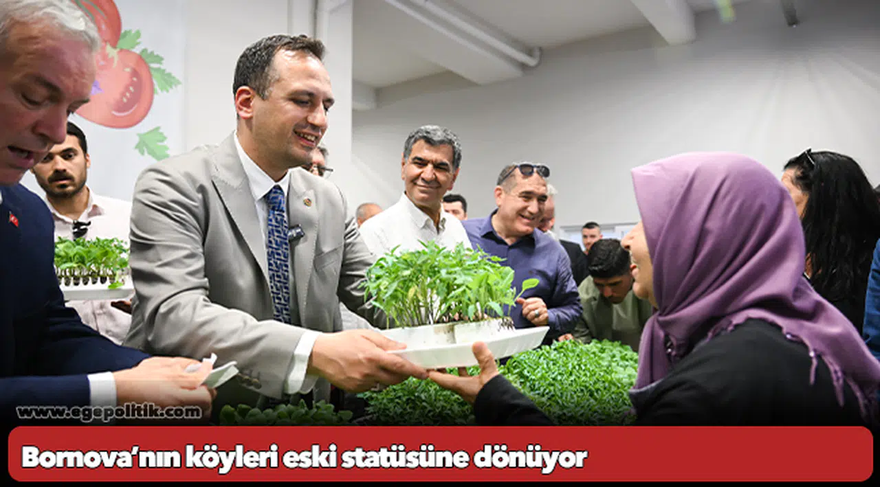 Bornova’nın köyleri eski statüsüne dönüyor