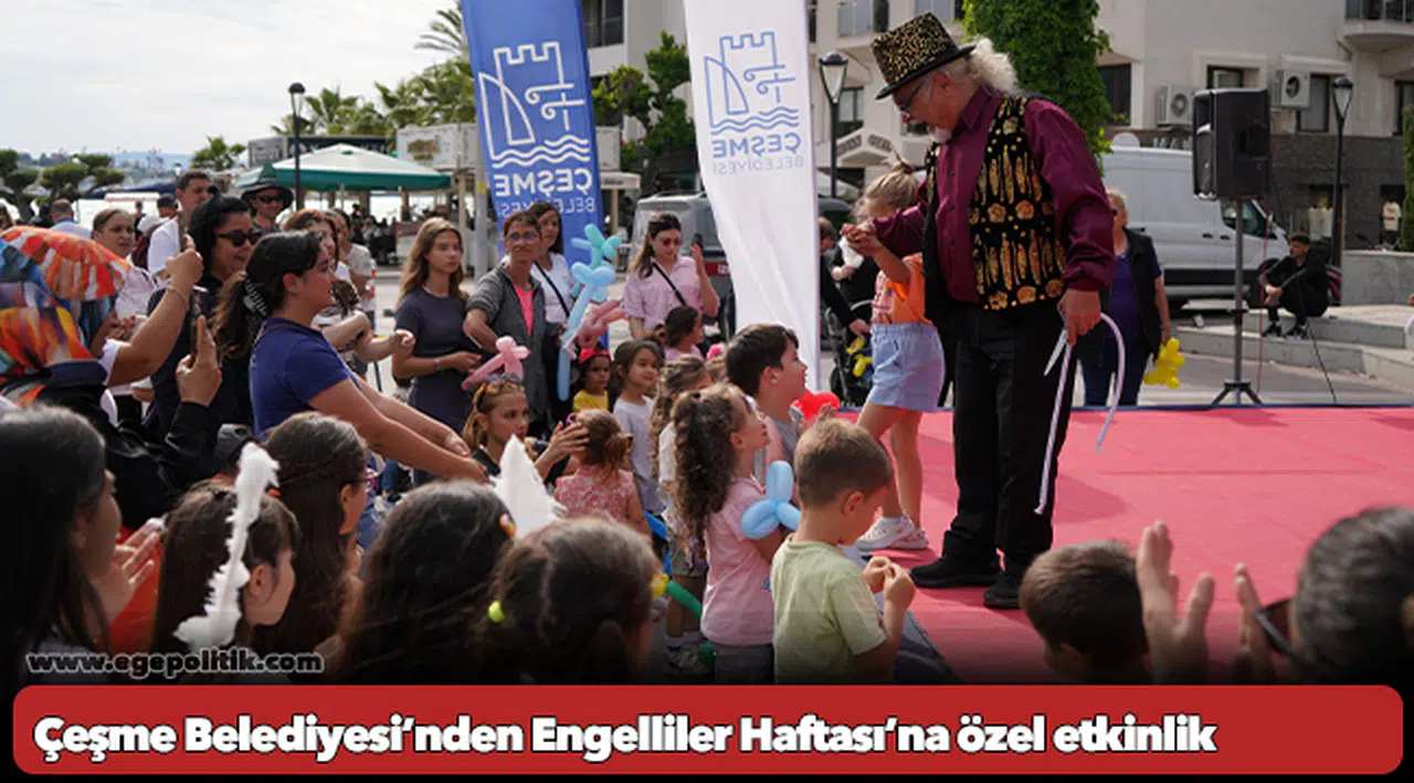 Çeşme Belediyesi’nden Engelliler Haftası’na özel etkinlik