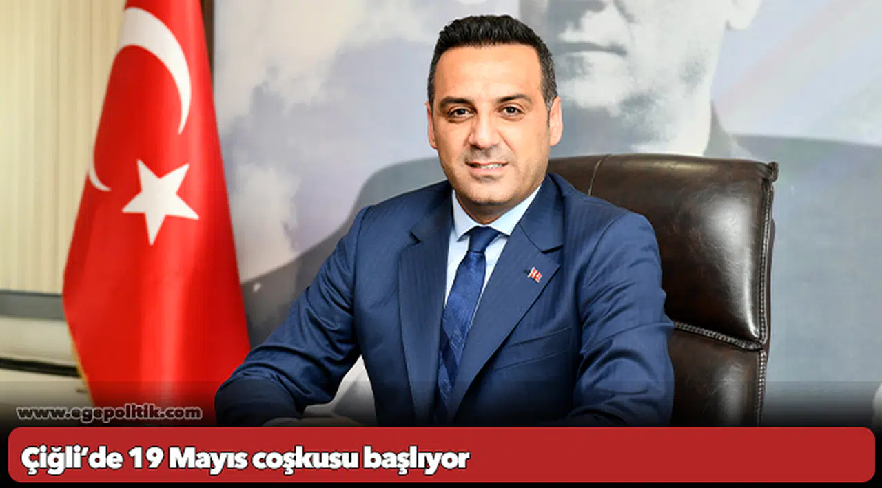Çiğli’de 19 Mayıs coşkusu başlıyor
