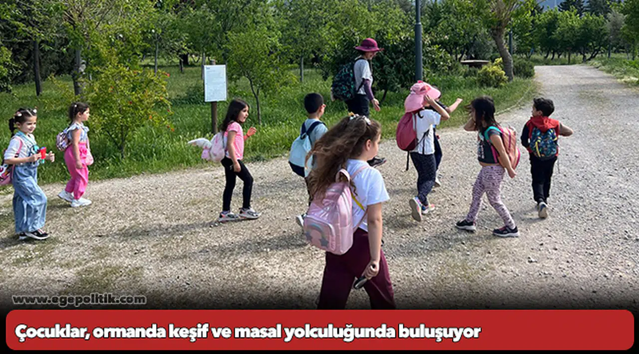 Çocuklar, ormanda keşif ve masal yolculuğunda buluşuyor