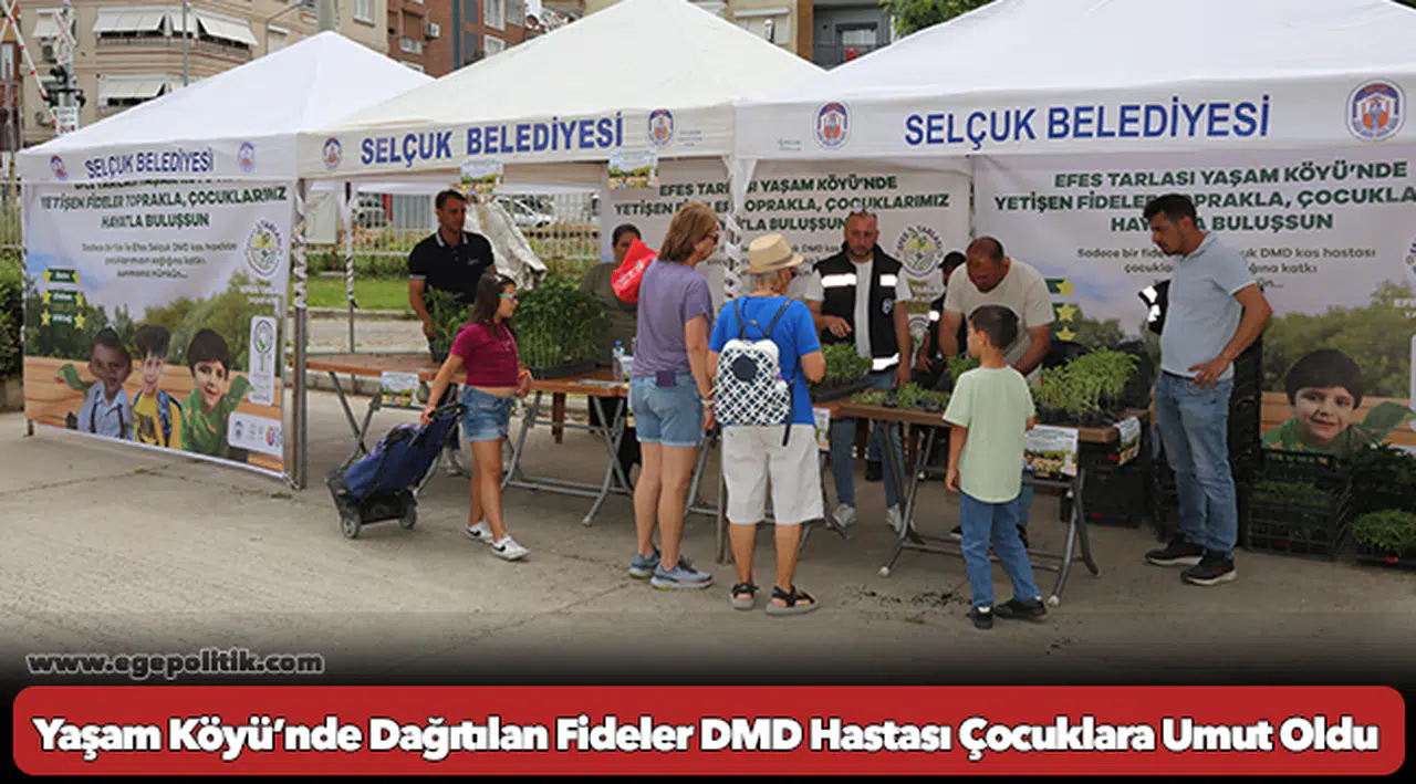 Efes Tarlası Yaşam Köyü’nde Dağıtılan Fideler DMD Hastası Çocuklara Umut Oldu