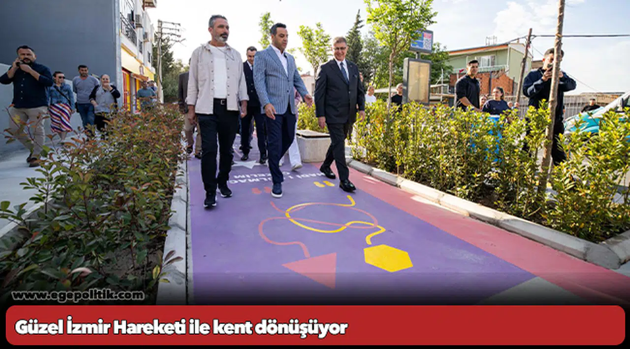 Güzel İzmir Hareketi ile kent dönüşüyor