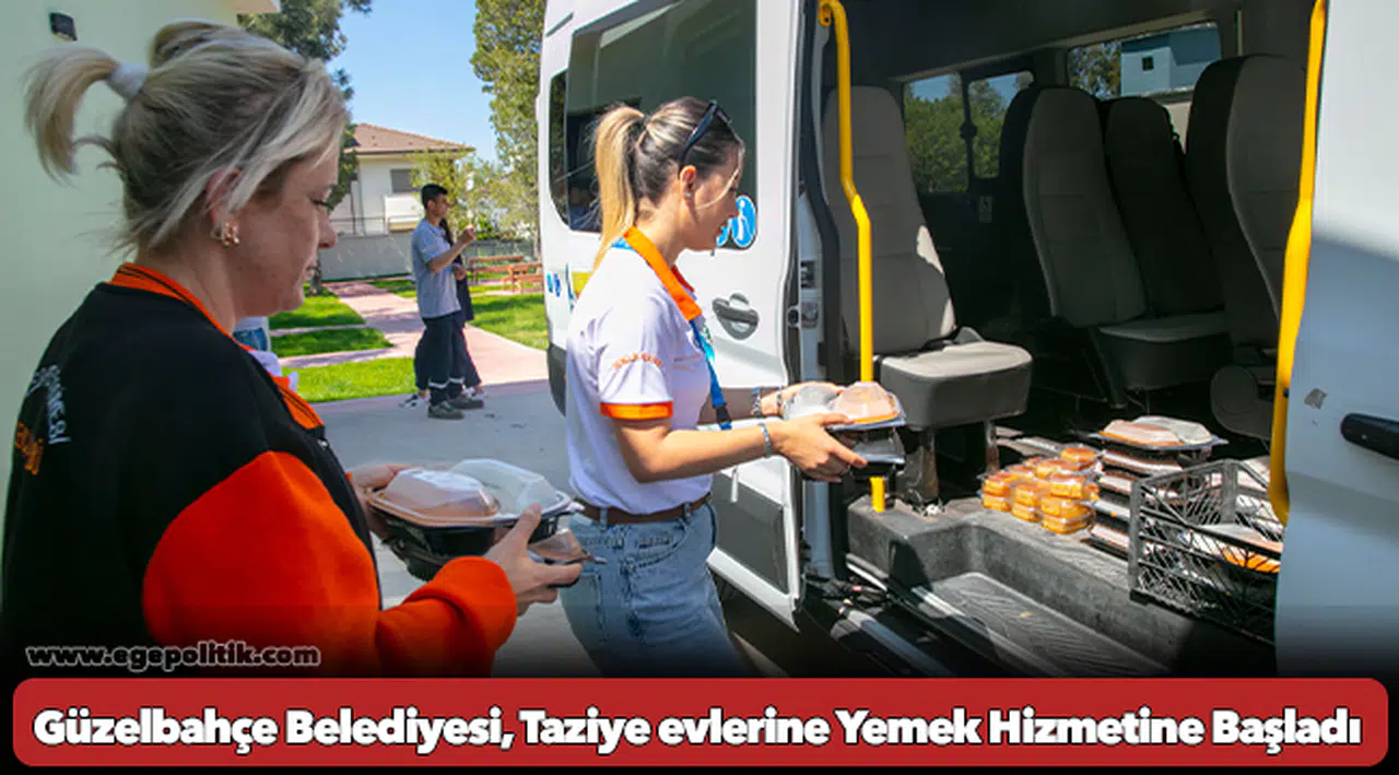 Güzelbahçe Belediyesi, Taziye evlerine Yemek Hizmetine Başladı