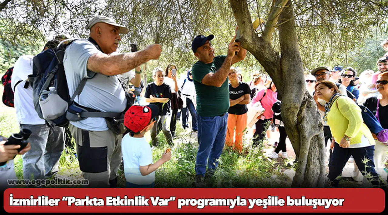 İzmirliler “Parkta Etkinlik Var” programıyla yeşille buluşuyor